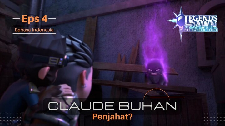 Episode 4 Claude Bukan Penjahat | Legends of Dawn : The Sacred Stone