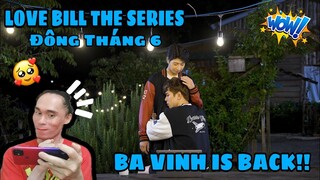 [OFFICIAL TEASER] Love Bill The Series | Đông Tháng 6 - Reaction/Commentary 🇻🇳