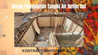 Harga pembuatan tangki air beton cor