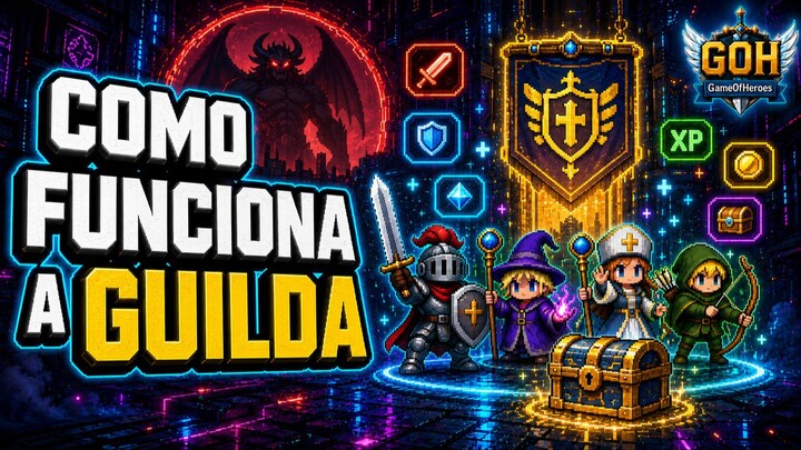 COMO FUNCIONA A GUILDA NO GAME OF HEROES