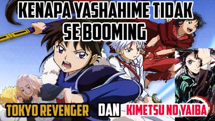 Kenapa Yashahime Tidak Se Booming Tokyo Revenger dan Kimetsu no Yaiba
