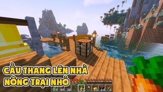 Xây Cầu Thang Lên Nhà Và Nông Trại Nhỏ - Minecraft Sinh Tồn #2