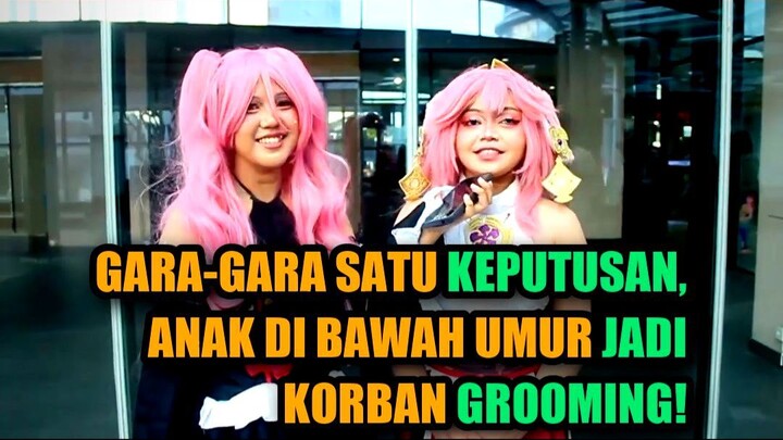 😱 GARA-GARA SATU KEPUTUSAN, ANAK DI BAWAH UMUR JADI KORBAN GROOMING!