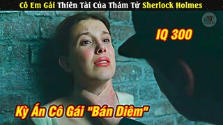 Review Phim | Cô Em Gái Sherlock Holmes Giải Mã Bí Ẩn | Tóm Tắt Phim