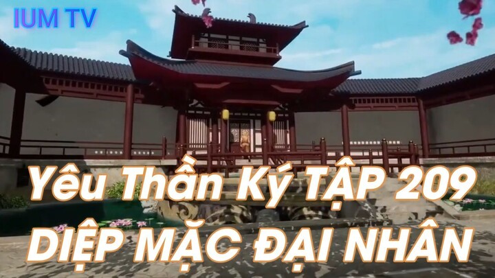 Yêu Thần Ký TẬP 209DIỆP MẶC ĐẠI NHÂN