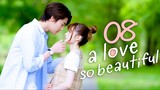 A Love So Beautiful (Thai) Episode 8