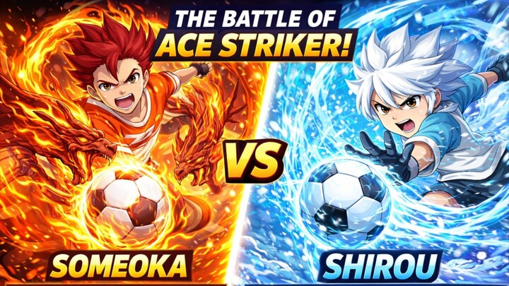 The Battle Of Ace Striker!