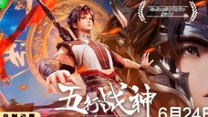 Five Elements of War God Eng sub Episode 47