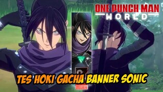 KALI INI KITA COBA TES HOKI GACHA DI BANNER SONIC - ONE PUNCH MAN : WORLD