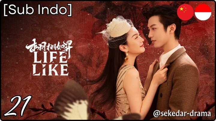 [Sub Indo] Life Like – Eps. 21 (2025) 1080p