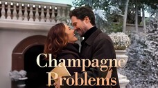 Champagne Problems (2025) Full HD Sub Indo
