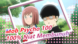 Mob Psycho 100 | 100% Niat Membunuh