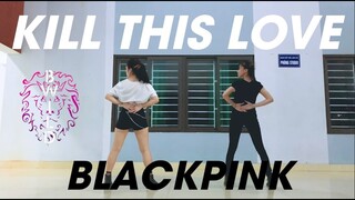 BLACKPINK (블랙핑크) - 'Kill This Love' |커버댄스 Dance Cover| By B-Wild From Vietnam [Dance Practice]