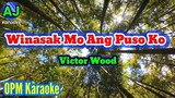 WINASAK MO ANG PUSO KO - Victor Wood | OPM KARAOKE HD