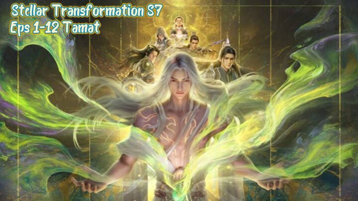 Stellar _Transformation S7 | 1-12 | Indo Sub HD