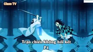 Trận chiến không hồi kết P1