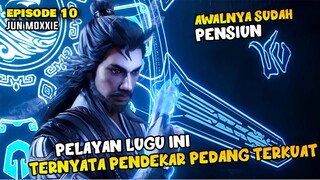 Pelayan Lugu ini Ternyata Pendekar Pedang Terkuat - Donghua Otherworldly Evil Monarch Part 10