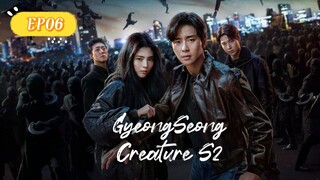 GyeongSeong Creature S2__Ep06. SUB ENG (2024)