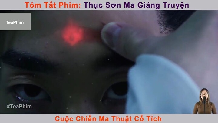 review phim Thục sơn ma giáng tập 6 #reviewphim #phimhay