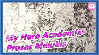 [My Hero Academia] Proses Melukis Oleh Pro Kelas Dunia!_2