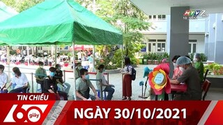 60 Giây Chiều - Ngày 30/10/2021 - HTV Tin Tức Mới Nhất
