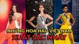 10 Hoa Hậu Việt Nam Nổi Bật Nhất Trên Đấu Trường Thế Giới