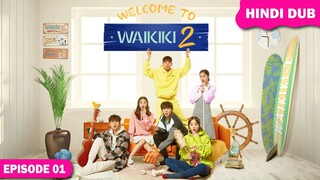 welcome to waikiki season 2 EP 01 Hindi Dubbed