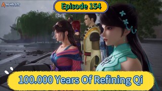 100.000 years of refining qi episode 154