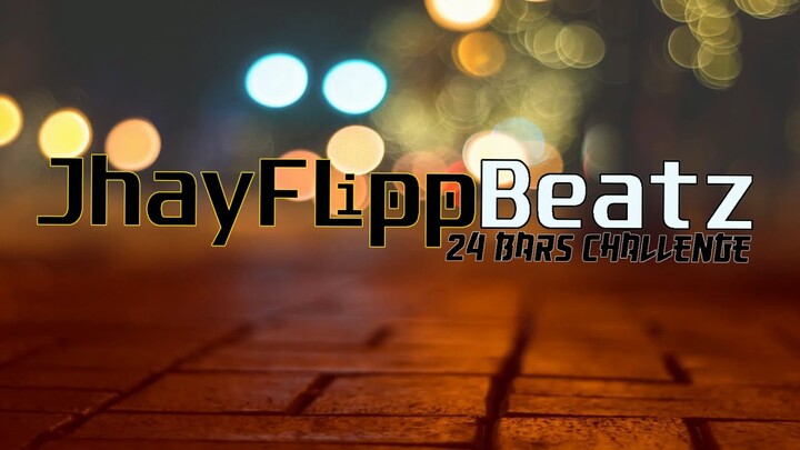 JHAYFLIPPBEATZ #24 BARS CHALLENGE