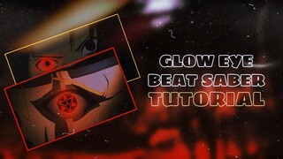 EYE GLOW BEAT SABER TUTORIAL | ALIGHT MOTION