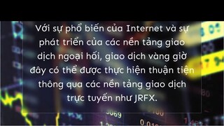 Làm cách nào để sử dụng JRFX để giao dịch vàng trực tuyến?