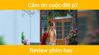 Cảm ơn cuộc đời p2