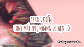 Trang điểm tone mắt nhẹ nhàng đi hẹn hò