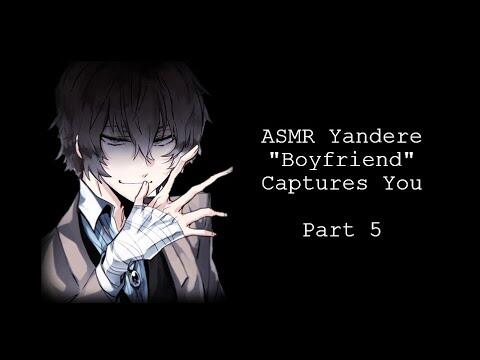 ASMR Yandere "Boyfriend" Captures You: Part 5 (Voice Acting??)