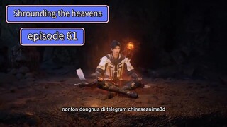 Shrounding the heavens ep 61 sub indo