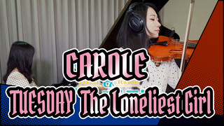 [CAROLE & TUESDAY ]OST - The Loneliest Girl