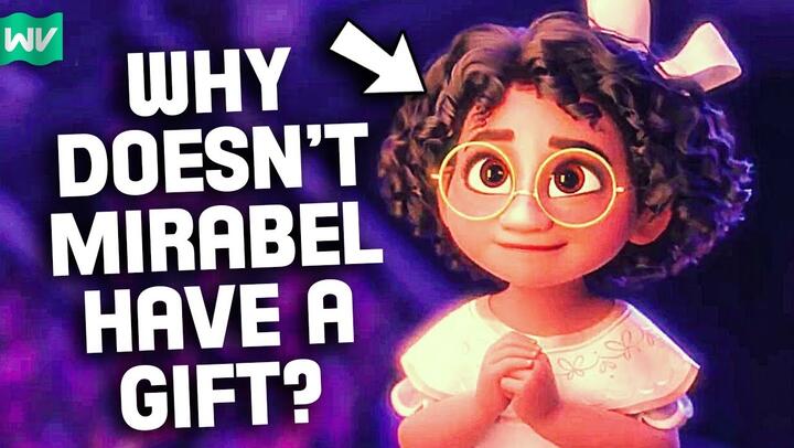 Encanto Theory: Why Doesn’t Mirabel Have A Gift?
