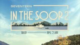 SEVENTEEN IN THE SOOP S2 EP 01 SUB INDO 540