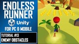 HOW TO MAKE A 3D ENDLESS RUNNER IN UNITY FOR PC & MOBILE - TUTORIAL #13 - ENEMY OBSTACLES