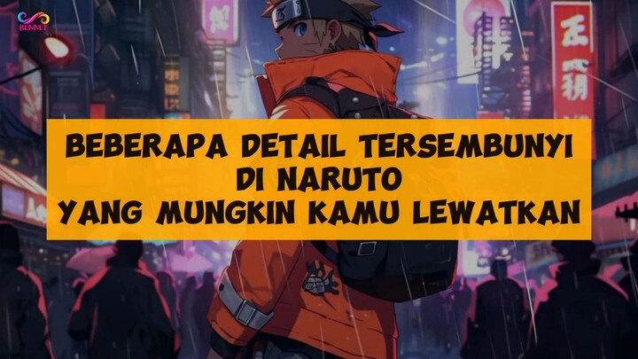 [Bagian 2] BEBERAPA DETAIL DI NARUTO YANG MUNGKIN KAMU LEWATKAN