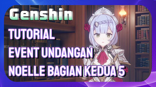 [Genshin, Tutorial] Event undangan Noelle bagian kedua 5