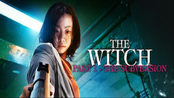 The-Witch-Part-1.-The-Subversion with eng sub