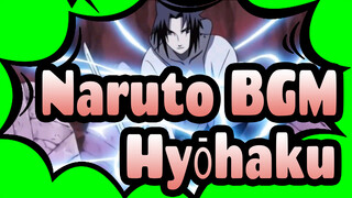 [Naruto BGM] Hyōhaku