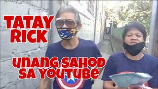 TATAY RICK: UNANG SAHOD SA YOUTUBE