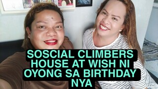 AT SOCIALCLIMBERS HOUSE AT WISH NI OYONG SA BIRTHDAY NYA