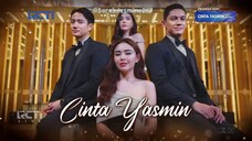 Opening Sinetron Cinta Yasmin (2024)