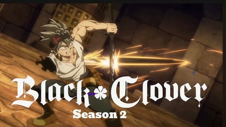 Black Clover Season 2 Episode 1- Misi penyelamatan kapten Yami ( spoiler)