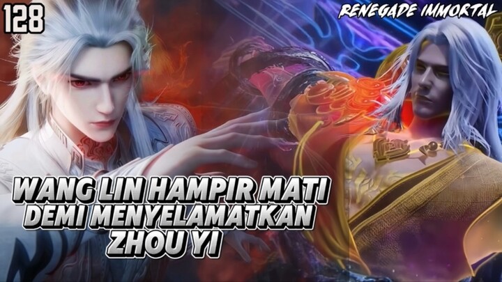 Renegade Immortal Episode 128 Sub Indo - Wang Lin Akhirnya Bertemu Kembali Dengan Zhou Yi⁉️