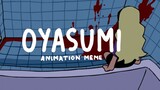[OC]Oyasumi Meme