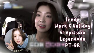 Irene Work & Holiday episódio 6 Legendado PT-BR